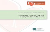 Catheter Ablation for Ectopic Heartbeatsbirminghamheartrhythmgroup.com/.../11/bhrg-c_120814_ectopic-heart… · 2 Catheter Ablation for Ectopic Heartbeats About This Patient Information