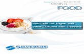 Premixes for Yogurt and other Cultured Milk Desserts · Premixes for Yogurt and other Cultured Milk Desserts Solutions for Your ... Stirred Yogurt which is fermented in bulk before
