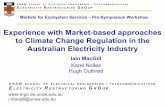 Experience with Market-based approaches to Climate Change ... · to Climate Change Regulation in the ... Market-based Approaches to Climate Change Regulation in the Australian EI