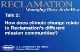 Talk 2: How does climate change relate · How does climate change relate ... Outline • Highlight ... Climate change, land use, and other practices threaten this habitat 4) ...