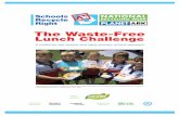 The Waste-Free Lunch Challenge - Schools Recycle …schoolsrecycle.planetark.org/documents/doc-846-waste-free-lunch...in the Waste-Free Lunch Challenge Activities ... holding a presentation