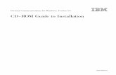 CD-ROM Guide to Installation - ibm.com€¦ · Glossary of Computing Terms at http:// for definitions of technical terms used throughout this book. Viewing Documentation The ... CD-ROM