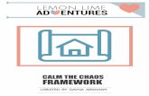 CALM THE CHAOS FRAMEWORK · Connect Calm Calm The Chaos Framework The Big Picture Sticking Points Family Success Plan Resources ... Mastery Connect The Building Blocks Buy-in / Trust
