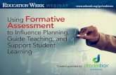 Using Formative Assessment to Guide - Education Week · Using Formative Assessment to Guide Planning, ... questions, activities, ... Next week we are headed to Austin!