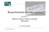 Experimental AerodynamicsExperimental Aerodynamics · Experimental AerodynamicsExperimental Aerodynamics. ... the size of the wind tunnel ... 07 Road vehicle wind tunnel tests.ppt