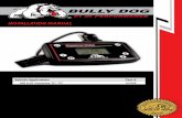 INSTALLATION MANuAL - Xtreme Diesel Performance | XDP · You have purchased Bully Dog’s Power Pup designed specifically for the GM Duramax engines. ... tuner or downloader that
