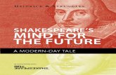 Shakespeare’s mind for the future – a modern day tale/media/Publications and Reports/Shakespeares mi… · a modern-day tale shakespeare’s mind for the future in association