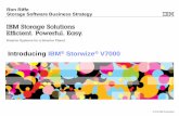 Introducing IBM Storwize V7000 - etouches IBM ®Storwize V7000 Ron Riffe Storage Software Business Strategy. ... –For clients where the Storwize V7000 is connected to a SAN with