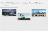 ELCO MLP Separately Managed Account Program · 2 ELCO Management Overview Focus and Expertise ELCO is an Energy and Infrastructure focused investment manager founded in 1995. •