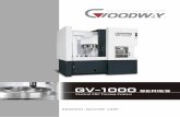 GOODWAY MACHINE CORP. - CNC Plasma & Beamlines · GOODWAY MACHINE CORP. SERIES GV-1000M. GV-1000 ... With the Fanuc servo motor generating an ultra high resolution of ... FANUC CONTROL