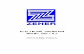 ELECTRONIC SHEAR PIN MODEL ESP 1 & 2 - Zener · ESP Product Warranty Zener Electric warrant the Electronic Shear Pin against defective workmanship and materials for a period of 24