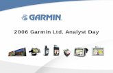 2006 Garmin Ltd. Analyst Day · 2006 Garmin Ltd. Analyst Day. 1 ... Mitac Mio Sony Acer Alpine Becker Blaupunkt Bluemedia Cobra Delphi Grundig Falk ... Waterproof with Multi-Sport