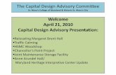 Welcome April 21, 2010 Capital Design Advisory … 21, 2010 Capital Design Advisory Presentation: Relocating Margaret Brent Hall Traffic Calming HSMC Woodshop ... main entrance to