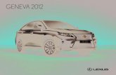 GENEVA 2012 - Lexus Enthusiast | Lexus News & … 5 • New, bolder, Lexus family ‘spindle’ grille frontal styling, and enhanced interior design and equipment • RX 450h adds