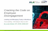 Cracking the Code on Employee Disengagement · Cracking the Code on Employee Disengagement ... lead in a VUCA world • Develop bench strength & succession • Accelerated learning