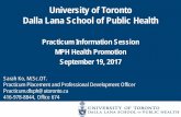 University of Toronto Dalla Lana School of Public Health · University of Toronto. Dalla Lana School of Public Health. ... • Practicum narrative report ... 2017 summer practicum
