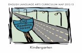 ENGLISH LANGUAGE ARTS CURRICULUM MAP 2012-13csdela.weebly.com/uploads/9/5/6/3/9563459/ela_kindergarten_map... · KINDERGARTEN ENGLISH LANGUAGE ARTS (ELA) ... unit emphasis and length,