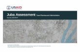 Juba Assessment - South Sudan Assessment Report.pdf · Juba Assessment Town Planning and Administration ... A Master Plan can help to protect the local identity and heritage that