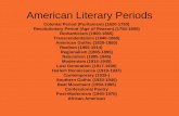 American Literary Periods - Wikispaces Literary Periods... · Colonial Period (Puritanism) (1620-1750) Characteristics of the Literature utilitarian, instructive, or religious Anne
