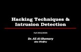 Hacking Techniques and Intrusion Detection - binary … · Hacking Techniques & Intrusion Detection Fall 2012/2013 Dr. Ali Al-Shemery aka: ... SecurityOnion), SIEM (ex: OSSIM), –Improvement