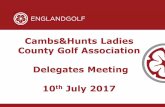 Cambs&Hunts Ladies County Golf Association … · Cambs&Hunts Ladies County Golf Association Delegates Meeting ... Hamptonshire Lincolnshire Cumbria ... professional and separate