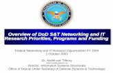 Overview of DoD S&T Networking and IT Research …archive.cra.org/Activities/conferences/nitrd.2004/tilborg.pdfT P 4 8 A l m n t R Data Data Data Data MAN T-SAT T-SAT ... • Flexible