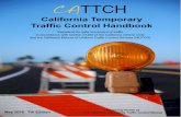 California Joint Utility Traffic Control Manual JOINT UTILITY TRAFFIC CONTROL MANUAL ... Single Lane Closure for One Way Street 5 Side of Road Work Area – Multi Lane Closure for