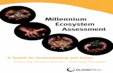 Millennium Ecosystem Assessment - UN Environment · The Millennium Ecosystem Assessment, ... How healthy are the planet’s ecosystems? Will they be able to provide for the needs