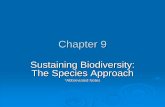 Chapter 9 - Plainfield North High Schoolpnhs.psd202.org/documents/zgonzale/1510764500.pdf · Chapter 9 Sustaining Biodiversity: The Species Approach *Abbreviated Notes. Core Case