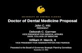 Doctor of Dental Medicine Proposal - flbog.edu SPC C-02 UCF...Doctor of Dental Medicine Proposal John C. Hitt PRESIDENT ... • 612 Florida residents applied to dental schools in 2009