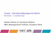 Develop Managerail skills : leadership - ORBi: Home ·  · 2015-10-27What is the difference between “Leader” and “Manager” ? ... continued for centuries and leadership theories
