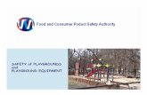 SAFETY of PLAYGROUNDS PLAYGROUND EQUIPMENT · SAFETY of PLAYGROUNDS and PLAYGROUND EQUIPMENT ... – move the test device slowly in the direction of the forced movement,