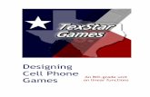 Designing Cell Phone - SRI International · Designing Cell Phone Games 1. Cell Phone Games and Design A few facts about cell phone game design will help you in this unit. Electronic