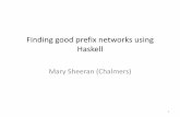 Finding good prefix networks using Haskell = maxd(is,w) lis = length is wrpC ds p = wrp2 ds (trywire (ts,w-1)) (p (ns,w-1)) where bs = [bser delF i | i