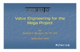Value Engineering for the Mega Projectsp.design.transportation.org/Documents/30-Sprague.pdf · Design-bid-Build Design-Build Fast ... Study Parameters ... New Technology (LED Tunnel