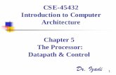 CSE-45432 Introduction to Computer Architecture Chapter …bai/CSE45432/Comp_arch_chp5_3RD.pdf · Introduction to Computer Architecture Chapter 5 ... (combinational) ALU Elements