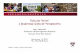 Tohoku Relief: a Business School Perspectivefletcher.tufts.edu/Hitachi/Japan-2011/~/media/FB8D272FA27A45E...Uniqlo - On March 14th, the CSR dept decided to send clothing aid to affected