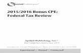 2015/2016 Bonus CPE Federal Tax Review - Welcome … ... Returns handed to IRS agent does not constitute filing ... 2015/2016 BONUS CPE: FEDERAL TAX REVIEW INDIVIDUALS — INCOME