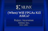 (When) Will FPGAs Kill ASICs? - islab.soe.uoguelph.caislab.soe.uoguelph.ca/sareibi/TEACHING_dr/ENG6530_RCS_html_dr/... · DAC-RJ 6/20/01 2 FPGAs vs. ASICs Cost – the real story.
