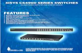PRODUCT OVERVIEW - 3isys Networks OVERVIEW . The CS-4900 Series is a range of Intelligent Gigabit switches designed for ... including both non -PoE and PoE options.