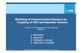 Modeling of Polymerization Reactors by Coupling of CFD of Polymerization Reactors by Coupling of CFD and Reaction Kinetics ... 1D-tubular reactor, batch- or semi-batch reactor models
