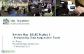 Bentley Map SELECTseries 3 Introducing ‘Data Acquisition ... Map SELECTseries 3 -Introducing ‘Data Acquisition’ Tools ... GEOPAK, MXROAD and ... •Terrain Display Themes •Analysis