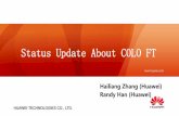 Status Update About COLO FT - linux-kvm.org · HUAWEI TECHNOLOGIES CO., LTD.  Status Update About COLO FT Hailiang Zhang (Huawei) Randy Han (Huawei)