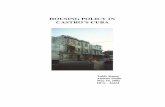 HOUSING POLICY IN CASTRO’S CUBA - housing finance · HOUSING POLICY IN CASTRO’S CUBA ... land, the government ... 1963 – 1975.Efforts of the Urban Reform Law were hindered by