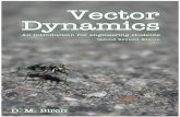 VECTOR DYNAMICS - epubs.surrey.ac.ukepubs.surrey.ac.uk/845649/1/VectorDynamics2ed_secure.pdfVECTOR DYNAMICS An introduction for engineering students Second Revised Edition ... It is