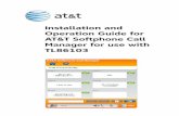 Installation and Operation Guide for AT&T Softphone Call ...5D6B9A0B-E… · Installation and Operation Guide for AT&T Softphone Call Manager ... establish.a.conference.call,.access.the.phonebook