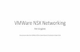 VMWare NSX Networking - vsb.czwh.cs.vsb.cz/sps/images/5/53/NSX.pdf · VMWare NSX Networking ... •“MAC spoofing” for outbound and “MAC address changes” forinbound ... •