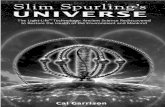 Slim Spurling™s UNIVERSE - Cal Garrison Real Time …calgarrison.com/uploads/3/4/3/6/34364780/slimspurling.… ·  · 2016-02-11Slim Spurling™s UNIVERSE The Light-LifeŽ Technology: