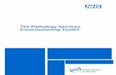 The Pathology Services Commissioning Toolkit ·  · 2013-07-16written or oral information transmitted or made available to Recipients. All such parties and entities expressly disclaim