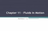 Chapter 11 - Fluids in Motion - Weber School Districtblog.wsd.net/jrhoades/files/2014/01/Ch-11-Notes-Fluids … ·  · 2014-01-09Fluids in Motion All fluids are assumed in this treatment